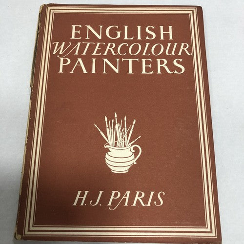 English Watercolour Painters By HJ Paris