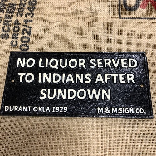 No Liquor Served Cast Iron Sign
