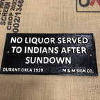 No Liquor Served Cast Iron Sign