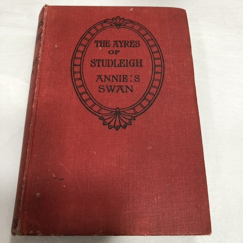 Annie S Swan The Ayres Of Studleigh