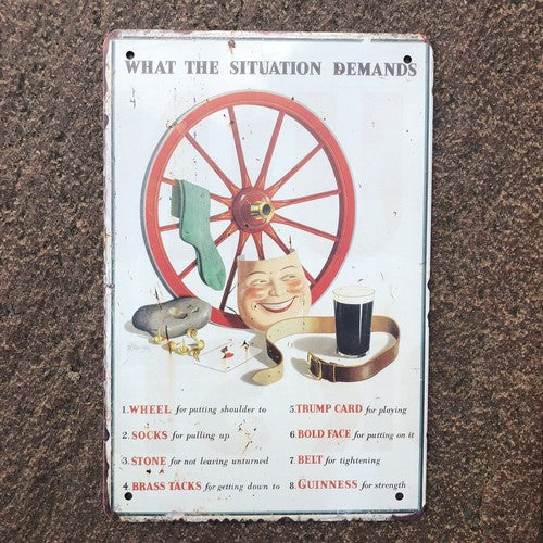 Guinness What The Situation Demands Metal Sign