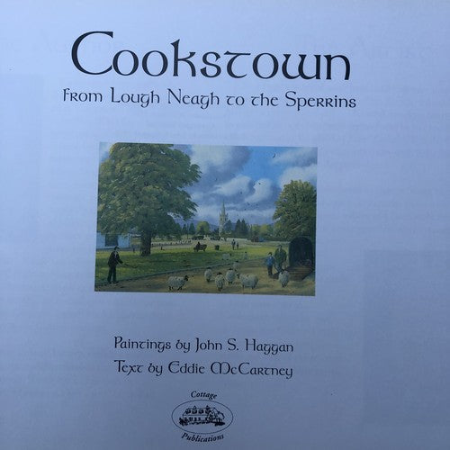 Cookstown From Lough Neagh To The Sperrins By John S Haggan