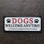 Dogs Welcome Anytime Cast Iron Sign