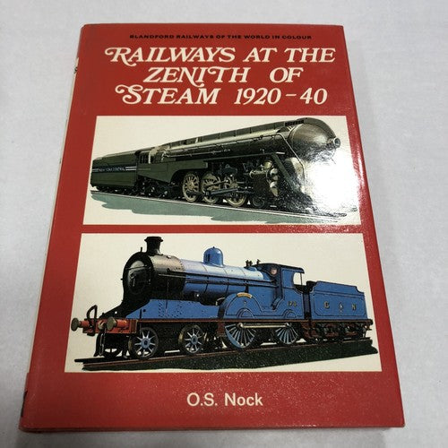 Railways At The Zenith Of Steam 1920-40