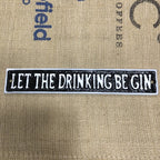 Let The Drinking Be Gin Cast Iron Sign