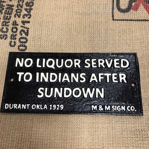 No Liquor Served Cast Iron Sign