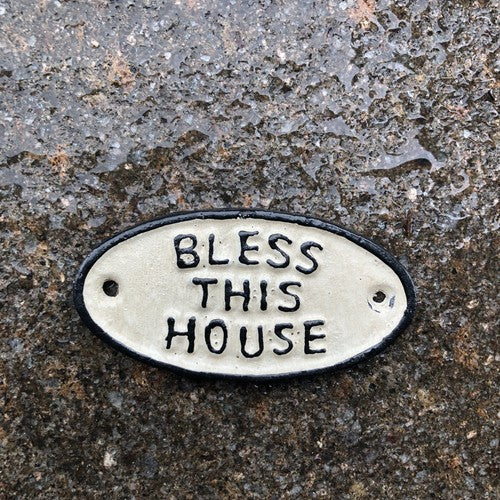Bless This House Cast Iron Sign