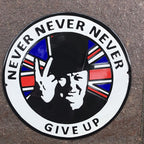 Never Never Never Give Up Enamel Sign