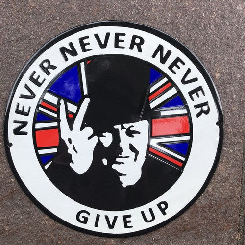 Never Never Never Give Up Enamel Sign