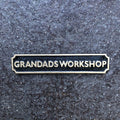 Grandads Workshop Cast Iron Sign
