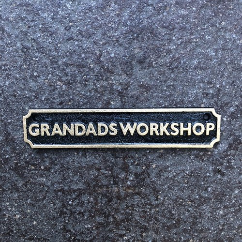 Grandads Workshop Cast Iron Sign