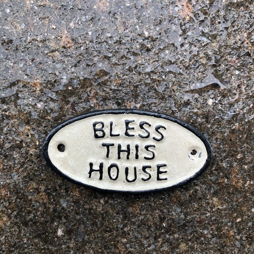 Bless This House Cast Iron Sign