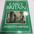 Early Britain By Jacquetta Hawkes