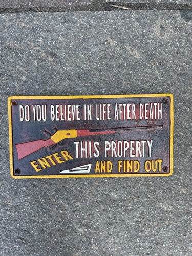 Do You Believe In Life After Death Cast Iron Sign Medium