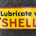 Shell Lubricate With Motor Oil Enamel Sign