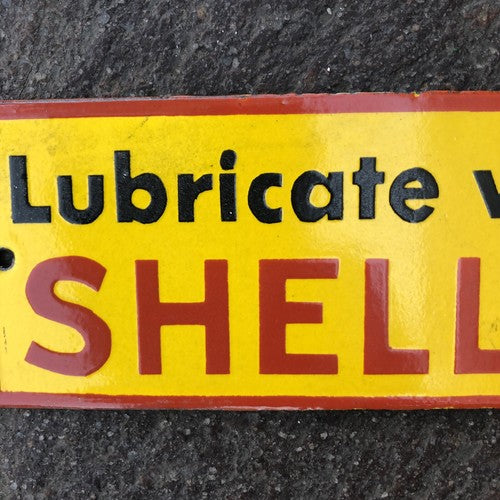 Shell Lubricate With Motor Oil Enamel Sign