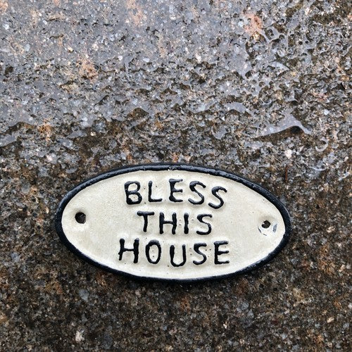 Bless This House Cast Iron Sign