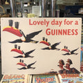 Lovely Day For A Guinness Good Quality Sign