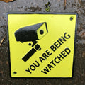 You Are Being Watched Cast Iron Sign