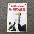 My Goodness My Guinness Ostrich Cast Iron Sign New Design