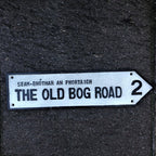 The Old Bog Road Cast Iron Sign