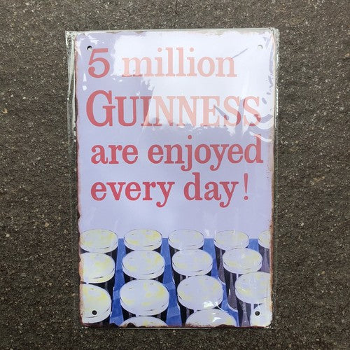 Guinness 5 Million Are Enjoyed Every Day Tin Sign