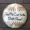 Take Me Out To The Ball Game 40cms Domed Metal Sign