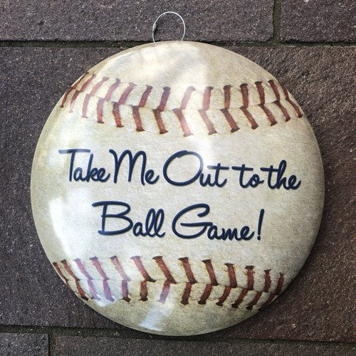 Take Me Out To The Ball Game 40cms Domed Metal Sign