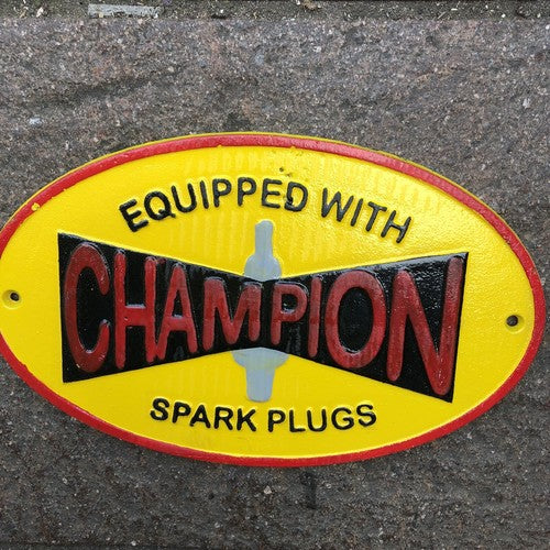 Equipped With Champion Spark Plugs Cast Iron Sign