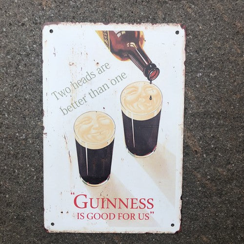 Guinness Two Heads Are Better Than One Heavy Gauge Metal Sign