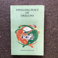 Dwelling Place Of Dragons By M H Robin