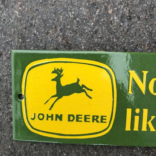 John Deere Nothing Runs Like A Deere Enamel Sign