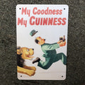 My Goodness My Guinness Metal Sign New Design
