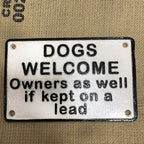 Dogs Welcome Owners As Well If Kept On A Lead Cast Iron Sign
