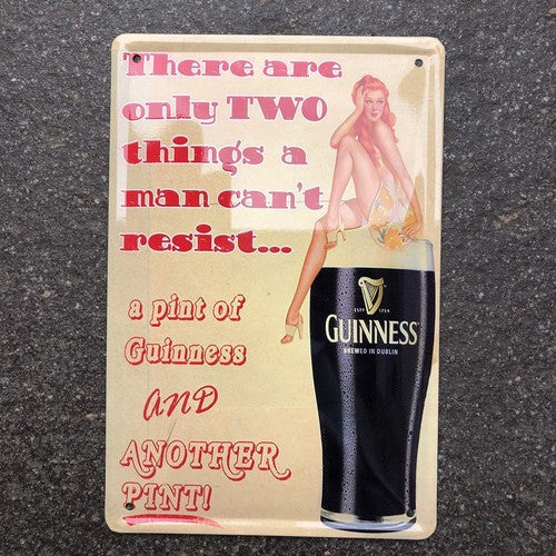 There Are Only Two Things A Man Canât Resist Metal Sign New Design