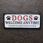 Dogs Welcome Anytime Cast Iron Sign