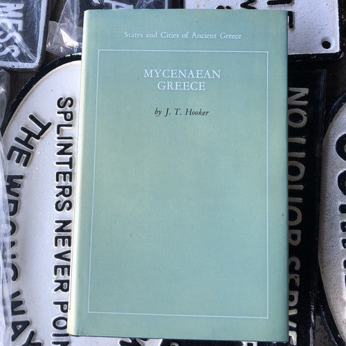 Mycenaean Greece States and Cities Of Ancient Greece By JT Hooker