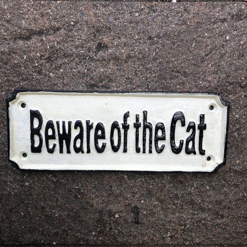 Beware Of The Cat Cast Iron Sign