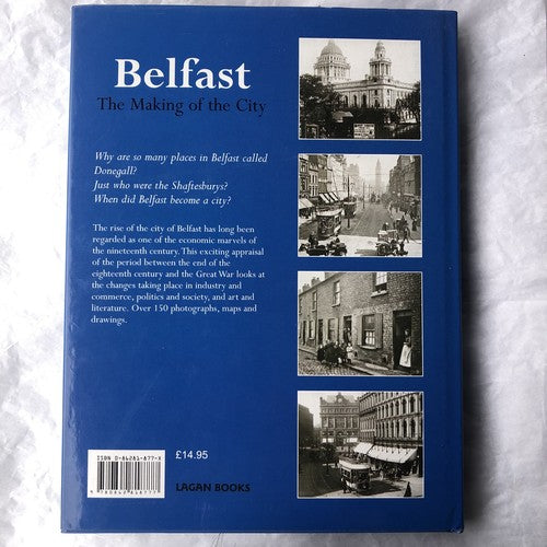belfast The Making Of The City By JC Beckett