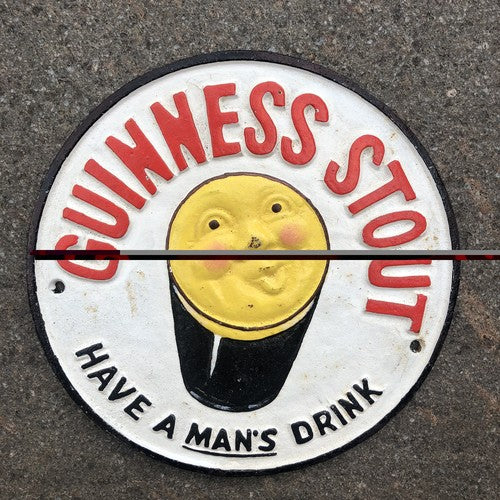 Guinness Stout Have A Manâs Drink Cast Iron Sign