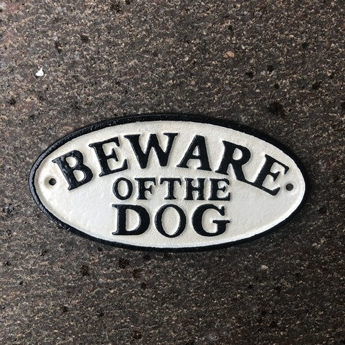 Beware Of The Dog Cast Iron Sign