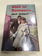 Ride To Romance By Joan Murray