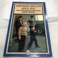 Northern Ireland Since 1945 By Sabine Wichert