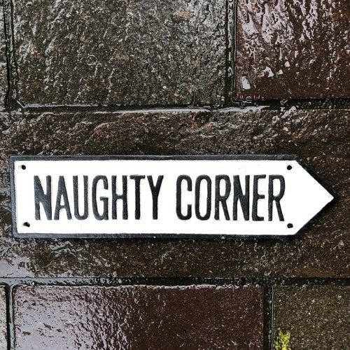 Naughty Corner Cast Iron Sign