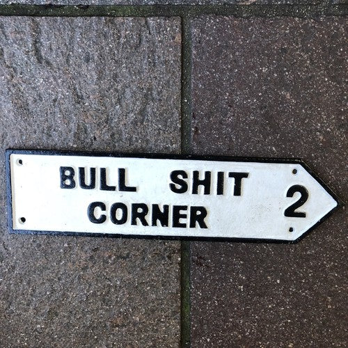 Bullshit Corner Street Sign Cast Iron