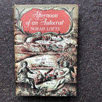 Afternoon Of An Autocrat Norah Lofts 1st Edition 1956