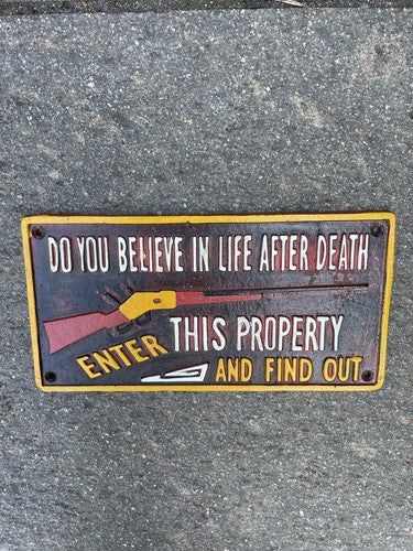 Do You Believe In Life After Death Cast Iron Sign Medium
