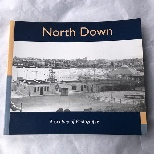 North Down A Century Of Photographs