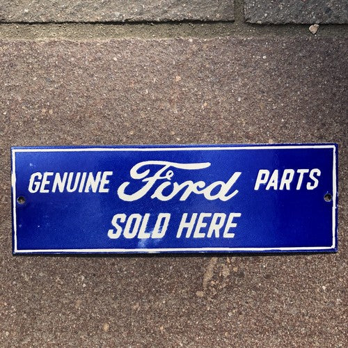 Genuine Ford Parts Sold Here Enamel Sign