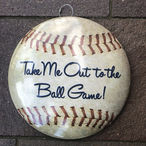 Take Me Out To The Ball Game 40cms Domed Metal Sign